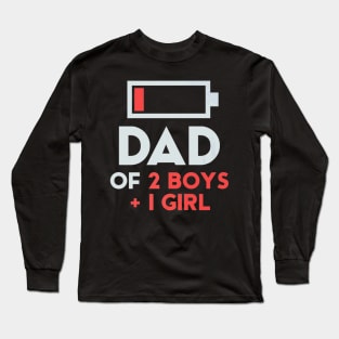 Dad of 2 Boys 1 Girl Fathers Day Long Sleeve T-Shirt